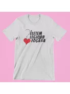 Életem legjobb fogása női póló