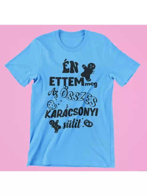 Én ettem meg az összes karácsonyi sütit férfi póló
