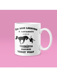 Én nem leestem a lovamról bögre