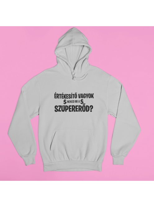 Értékesítő vagyok, neked mi a szupererőd? pulóver