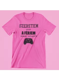 Szeretem amikor a férjem enged játszani női póló