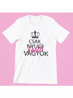 Csak nyugi, festő vagyok (v2) női póló