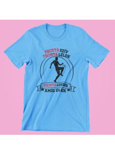   Focista szív focista lélek focista leszek amíg élek férfi póló