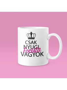 Csak nyugi, focista vagyok (v2) bögre