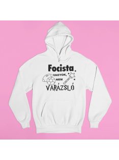 Focista vagyok, nem varázsló pulóver