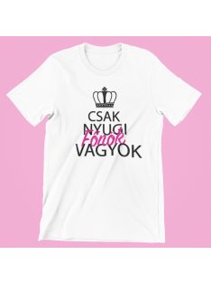  Csak nyugi, főnök vagyok (v2) női póló