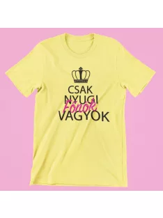  Csak nyugi, főnök vagyok (v2) női póló
