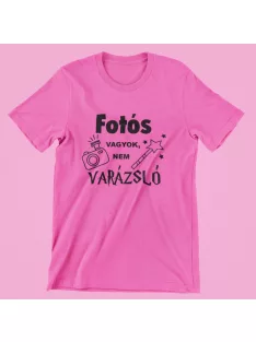 Fotós vagyok, nem varázsló női póló
