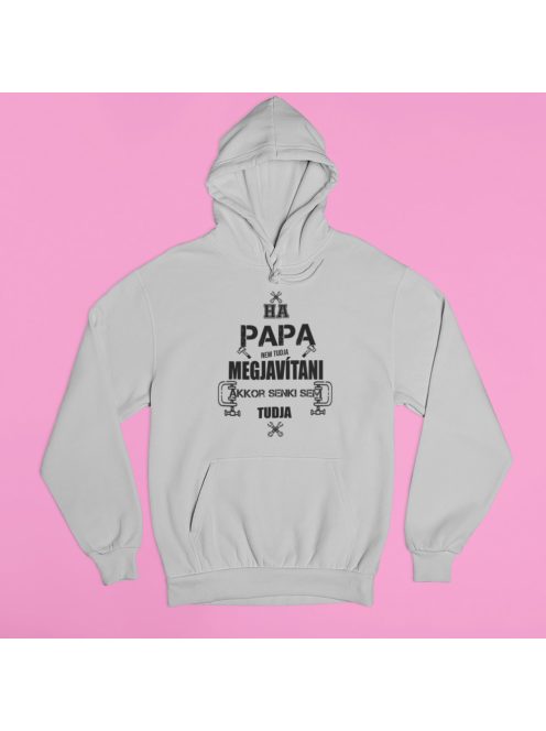 Ha Papa nem tudja megjavítani, akkor senki sem tudja pulóver
