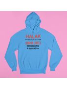 Halak, de csak azért, mert a kurva jófej hivatalosan nem horoszkóp pulóver