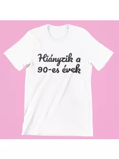 Hiányzik a 90-es évek férfi póló