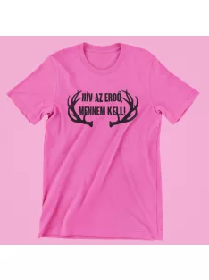 Hív az erdő mennem kell női póló