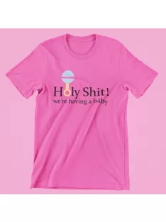 Holy shit fiús női póló
