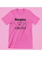 Horgász vagyok, nem varázsló női póló