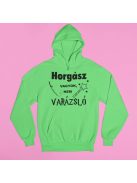 Horgász vagyok, nem varázsló pulóver