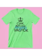  Csak nyugi, horgász vagyok férfi póló