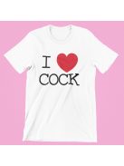 I Love Cock női póló
