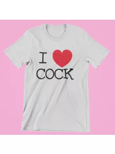 I Love Cock női póló