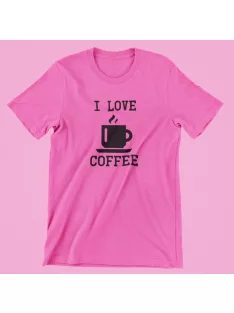 I LOVE COFFEE női póló