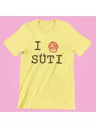 I Love Süti női póló