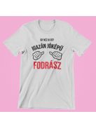 Így néz ki egy igazán jóképű fodrász férfi póló