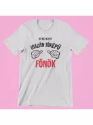 Így néz ki egy igazán jóképű főnök férfi póló