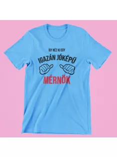 Így néz ki egy igazán jóképű mérnök férfi póló