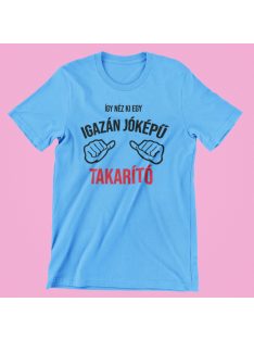 Így néz ki egy igazán jóképű takarító férfi póló