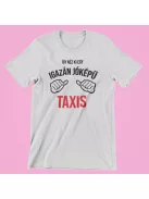 Így néz ki egy igazán jóképű taxis férfi póló