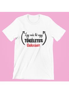 Így néz ki egy tökéletes cukrász női póló