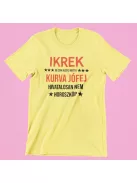Ikrek, de csak azért, mert a kurva jófej hivatalosan nem horoszkóp női póló