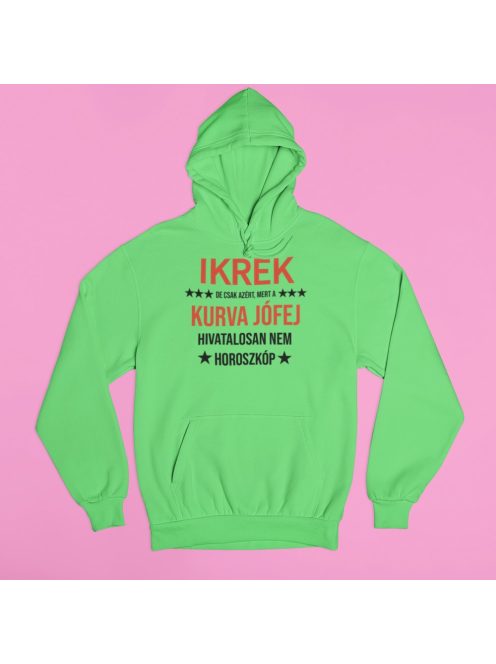 Ikrek, de csak azért, mert a kurva jófej hivatalosan nem horoszkóp pulóver