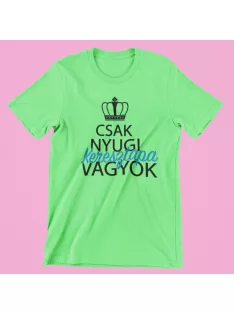 Csak nyugi, keresztapa vagyok férfi póló