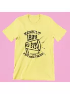 Készült (válaszható évvel) vagyok fantasztikus női póló