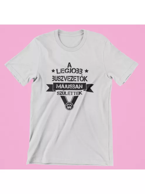 A legjobb buszvezetők (választható hónappal) születtek férfi póló