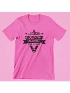   A legjobb cukrászok (választható hónappal) születtek női póló