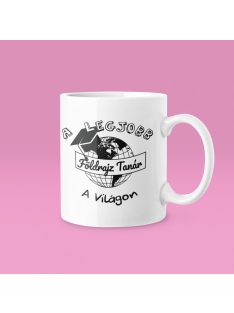 A legjobb földrajz tanár a világon bögre