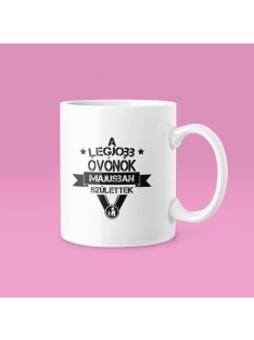   A legjobb óvónők (választható hónappal) születtek bögre