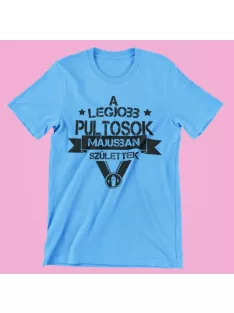   A legjobb pultosok (Választható hónapban) születtek férfi póló