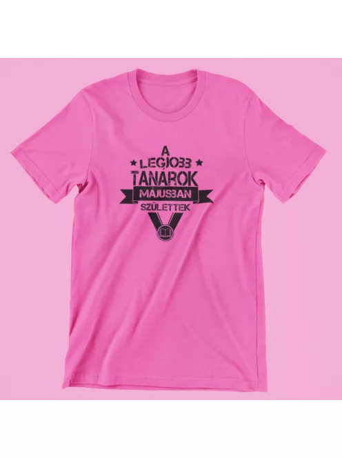 A legjobb tanárok (választható hónappal) születtek női póló