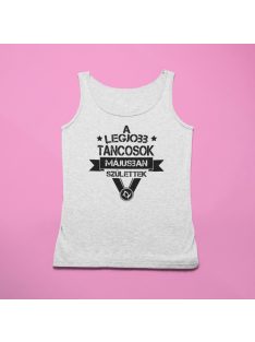   A legjobb táncosok (választható hónappal) születtek férfi atléta