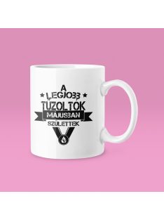   A legjobb tűzoltók (választható hónappal) születtek bögre