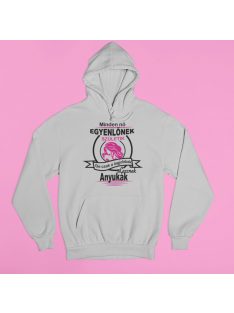   Minden nő egyenlőnek születik, de csak a legjobbak lesznek anyukák pulóver