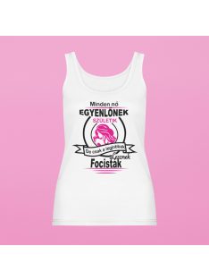   Minden nő egyenlőnek születik, de csak a legjobbak lesznek focisták női atléta