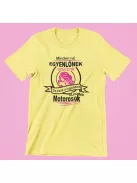 Minden nő egyenlőnek születik, de csak a legjobbak lesznek motorosok női póló