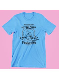   Minden férfi egyenlőnek születik, de csak a legjobbak lesznek pénztárosok férfi póló