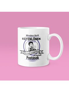   Minden férfi egyenlőnek születik de csak a legjobbak lesznek postások bögre