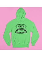 Bárkiből lehet anya, de csak a legjobbakból lesznek nagymamák pulóver