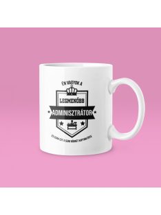 Én vagyok a legmenőbb adminisztrátor bögre