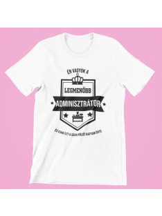 Én vagyok a legmenőbb adminisztrátor női póló